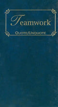Teamwork: Quotes of Inspiration - Hardcover