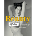 Beauty Off-duty: Relaxed, Everyday Moments Caught on Camera - Hardcover