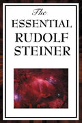 The Essential Rudolf Steiner - Paperback