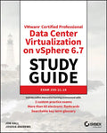 Vmware Certified Professional Data Center Virtualization on Vsphere 6.7 Study Guide: Exam 2v0-21.19 - Paperback