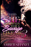 She Not Ready For A Savage Like Me 3 - Paperback