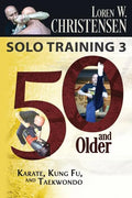 Solo Training 3: 50 And Older - Paperback