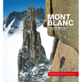 Mont Blanc: The Finest Routes - Hardcover