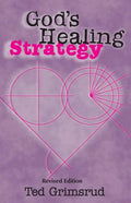 God's Healing Strategy, Revised Edition: An Introduction to the Bible's Main Themes - Paperback