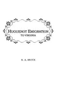 Huguenot Emigration to Virginia . . . - Paperback