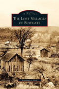 Lost Villages of Scituate - Hardcover