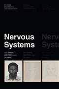 Nervous Systems: Art, Systems, and Politics Since the 1960s - Paperback