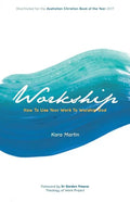 Workship: How To Use Your Work To Worship God - Paperback