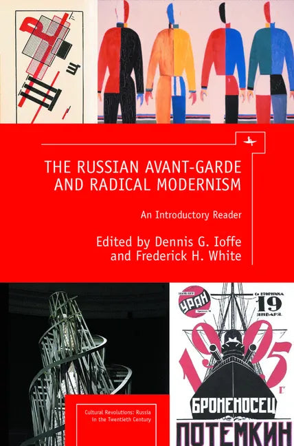 The Russian Avant-Garde and Radical Modernism: An Introductory Reader - Paperback