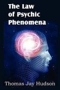 The Law of Psychic Phenomena - Paperback