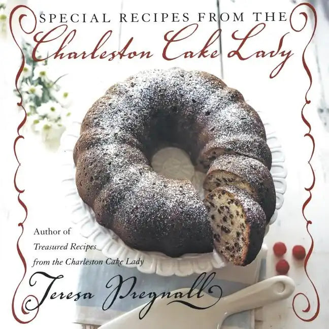 Special Recipes from the Charleston Cake Lady - Paperback