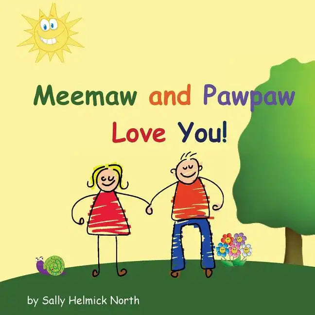 Meemaw and Pawpaw Love You! - Paperback