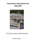 Through-Wall Motion Detection Using GPR: A new tool for rescue and security - Paperback