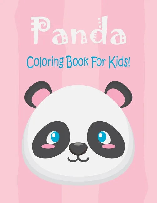Panda Coloring Book For Kids: Animal Coloring book Great Gift for Boys & Girls, Ages 4-8 - Paperback
