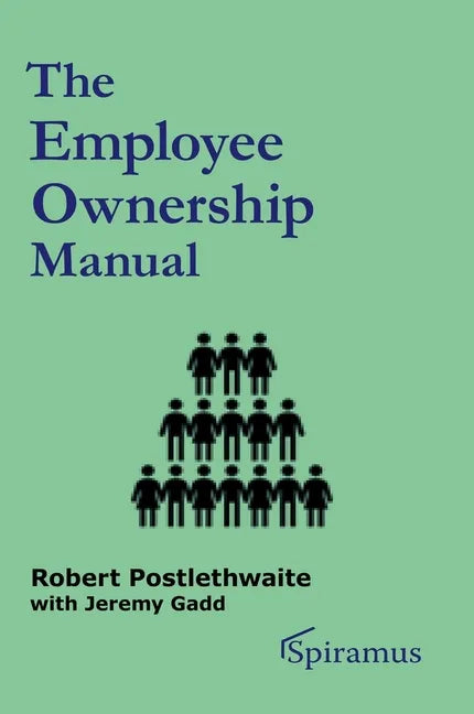 The Employee Ownership Manual - Paperback