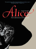 Alice: Alice's Adventures in Wonderland - Hardcover