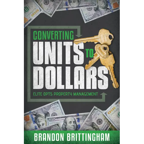 Converting Units to Dollars: Elite Opts Property Management - Paperback