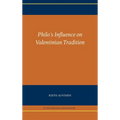 Philo's Influence on Valentinian Tradition - Hardcover