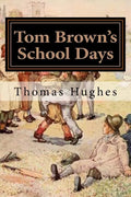 Tom Brown's School Days: Illustrated - Paperback