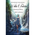 Water Fairies: A Journey of Mercy - Paperback