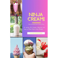 The Ninja Creami Cookbook: A variety of Creamy, Delicious, and Easy-to-Make Ninja Creami Recipes - Paperback