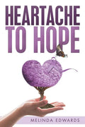 Heartache to Hope - Paperback