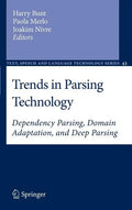 Trends in Parsing Technology: Dependency Parsing, Domain Adaptation, and Deep Parsing - Hardcover