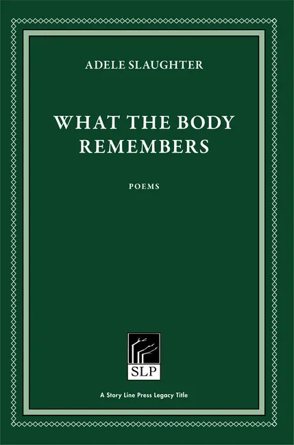 What the Body Remembers - Hardcover