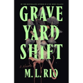 Graveyard Shift: A Novella - Hardcover