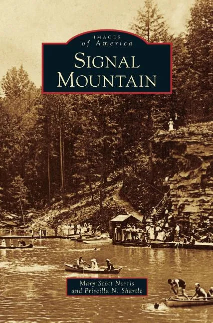 Signal Mountain - Hardcover