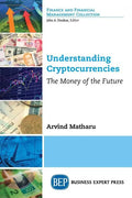 Understanding Cryptocurrencies: The Money of the Future - Paperback