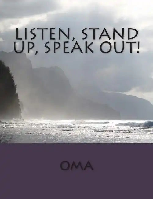 Listen, Stand Up, Speak Out - Paperback