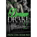 Dream & Drake 2: A Cartel Love Story - Paperback