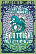 Scottish Folk & Fairy Tales: Fables, Folklore & Ancient Stories - Hardcover