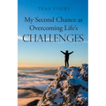 My Second Chance at Overcoming Life's Challenges - Paperback