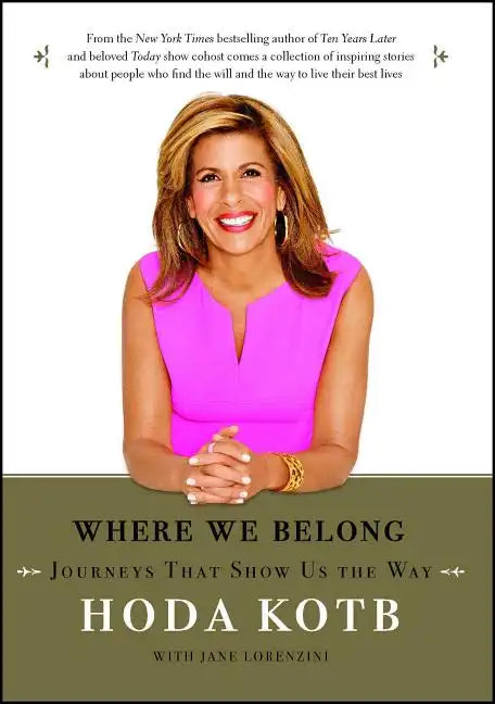 Where We Belong: Journeys That Show Us the Way - Paperback