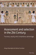 Assessment and Selection in the 21st Century: Fairness, Equity and Competitive Advantage - Paperback
