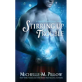 Stirring Up Trouble - Paperback