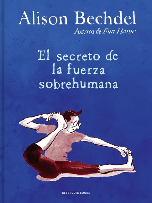 El Secreto de la Fuerza Sobrehumana / The Secret of Superhuman Strength - Hardcover