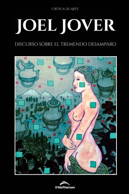 Discurso sobre el tremendo desamparo - Paperback