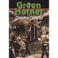 The Green Hornet Street Car Disaster - Hardcover