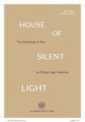 House of Silent Light: The Dawning of Zen in Gilded Age America - Hardcover