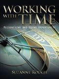 Working with Time: Recognising and Using Opportunity - Paperback