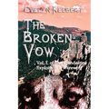 The Broken Vow: Vol. I. of The Clandestine Exploits of a Werewolf - Paperback