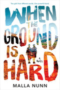 When the Ground Is Hard - Hardcover