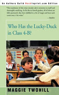 Who Has the Lucky-Duck in Class 4-B? - Paperback