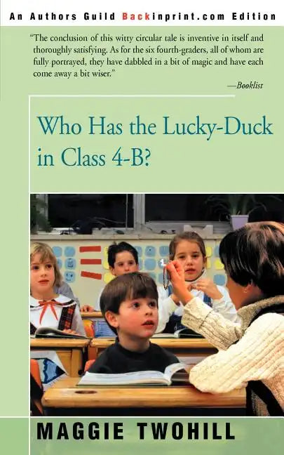 Who Has the Lucky-Duck in Class 4-B? - Paperback