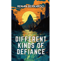 Different Kinds of Defiance - Paperback
