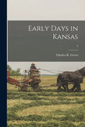 Early Days in Kansas; 3 - Paperback