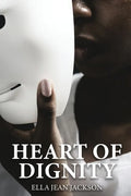 The Heart Of Dignity - Paperback